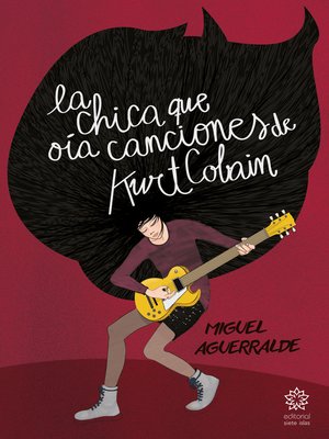 cover image of La chica que oía canciones de Kurt Cobain